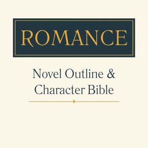 May include: A cream-colored graphic with the word "ROMANCE" in gold letters inside a navy blue rectangle. Below, the text reads "Novel Outline & Character Bible." The bottom of the graphic displays "Daelin Creations" in a smaller font.