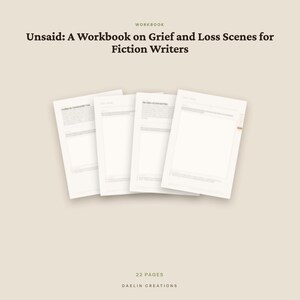 Ungesagt: Arbeitsbuch für Szenen aus Trauer und Verlust für Belletristikautoren – Druckbarer PDF-Schreibleitfaden Bild 4