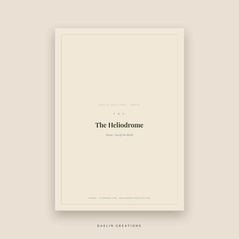 May include: A rectangular document with a cream background and a thin border. The text reads Daelin Creations World, The Heliodrome, Horror - One-of-One World, 4 pages, clickable tabs, and daelincreations.etsy.com, with Daelin Creations at the bottom.