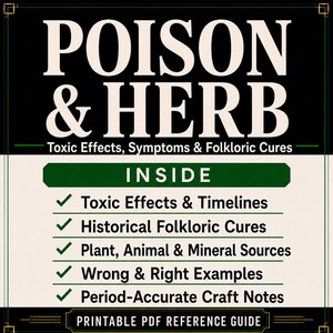 Op de afbeelding: Een printbare PDF-referentiegids getiteld POISON & HERB: Toxic Effects, Symptoms & Folkloric Cures. Het document bevat een lijst met inhoud zoals toxische effecten, tijdlijnen, historische geneeswijzen, bronnen en ambachtelijke notities.