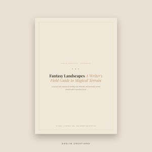 Może przedstawiać: Beżowy cyfrowy przewodnik referencyjny zatytułowany Fantasy Landscapes A Writer's Field Guide to Magical Terrain. Okładka zawiera czarny i beżowy tekst, cienką ramkę oraz logo Daelin Creations, wskazując 36 stron i klikalne zakładki.