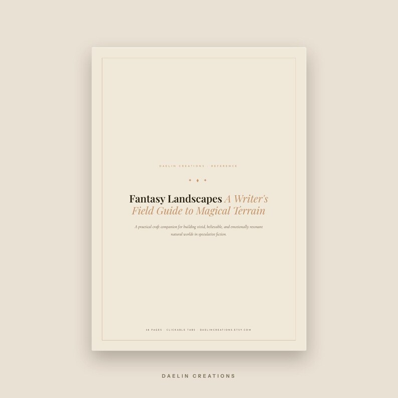 Może przedstawiać: Beżowy cyfrowy przewodnik referencyjny zatytułowany Fantasy Landscapes A Writer's Field Guide to Magical Terrain. Okładka zawiera czarny i beżowy tekst, cienką ramkę oraz logo Daelin Creations, wskazując 36 stron i klikalne zakładki.