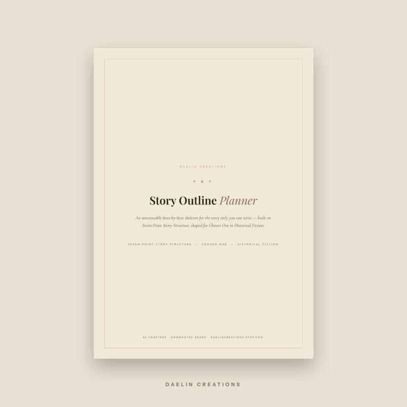 Peut inclure: Une page de planificateur de structure d'histoire num&eacute;rique beige avec du texte sombre. Le titre indique Story Outline Planner, suivi d'un texte sur un squelette battement par battement, Seven-Point Story Structure, Chosen One et Historical Fiction.