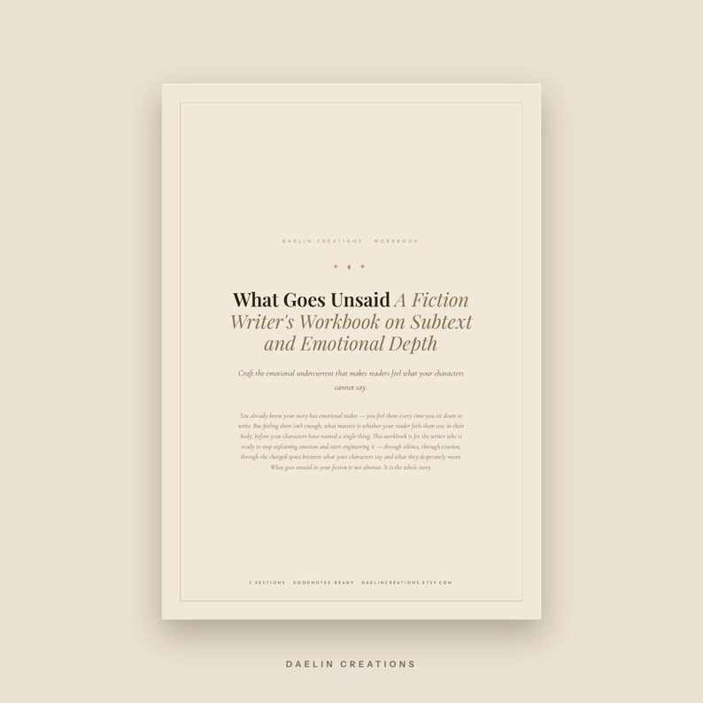 Puede incluir: Una portada de libro de ejercicios digital beige titulada What Goes Unsaid A Fiction Writer's Workbook on Subtext and Emotional Depth. El texto incluye un subt&iacute;tulo sobre corrientes emocionales, un p&aacute;rrafo descriptivo y texto al pie de p&aacute;gina.