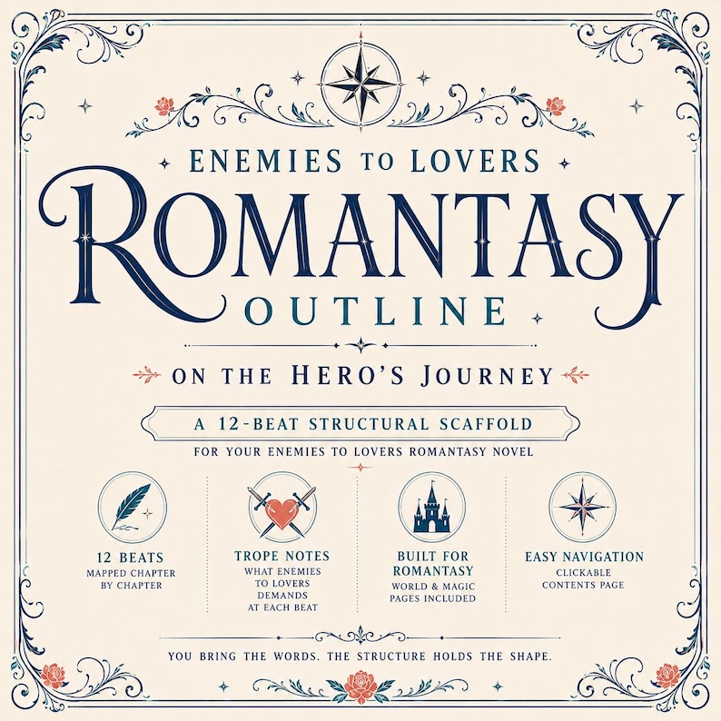 May include: A square graphic with a cream background and dark blue ornate border. Text reads: ENEMIES TO LOVERS ROMANTASY OUTLINE ON THE HERO'S JOURNEY. A 12-BEAT STRUCTURAL SCAFFOLD. Includes icons of a quill, heart with swords, castle, and compass.