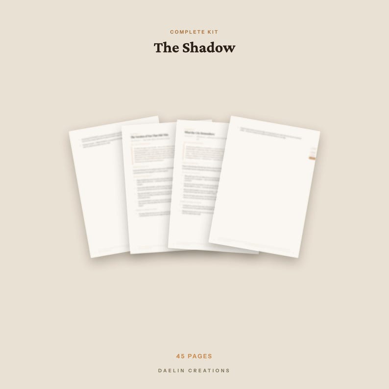 May include: A complete kit titled The Shadow, consisting of 45 pages of printed documents. The set includes four white paper sheets with black text, arranged in a fan-like display against a solid light beige background. The text Daelin Creations is visible at the bottom.
