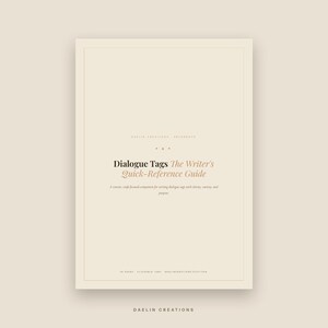 Pode incluir: Um guia de refer&ecirc;ncia bege intitulado Dialogue Tags The Writer's Quick-Reference Guide. A capa apresenta texto em preto e bege, uma borda fina e o texto Daelin Creations Reference no topo e 35 pages clickable tabs na parte inferior.