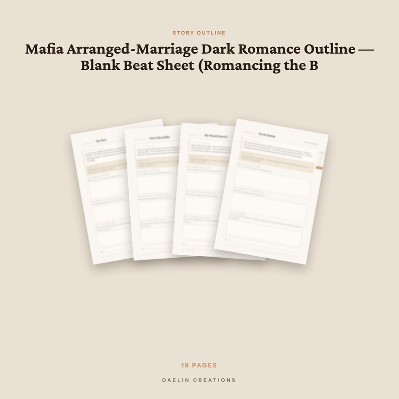 Op de afbeelding: Een digitaal sjabloon voor een verhaalopzet getiteld Mafia Arranged-Marriage Dark Romance Outline &mdash; Blank Beat Sheet (Romancing the B. Het document bevat 19 pagina's met gestructureerde schrijfsecties, weergegeven als vier overlappende witte vellen.