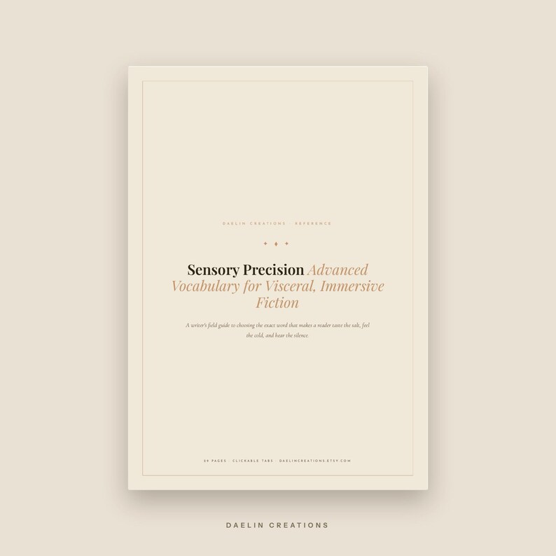 May include: A rectangular digital reference guide with a cream background and dark text. The title reads Sensory Precision Advanced Vocabulary for Visceral, Immersive Fiction, followed by a subtitle about choosing words to taste, feel, and hear.
