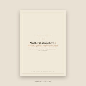 K&ouml;nnte beinhalten: Ein beigefarbener digitaler Referenzleitfaden mit dem Titel Weather & Atmosphere A Writer's Quick-Reference Guide. Das Cover zeigt schwarzen und beigen Text, einen d&uuml;nnen Rand und den Text Daelin Creations oben und unten, mit 31 Seiten.