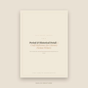 Period and Historical Detail | Craft Reference Guide | Literary Fiction Writers | Historical Research for Novelists image 3
