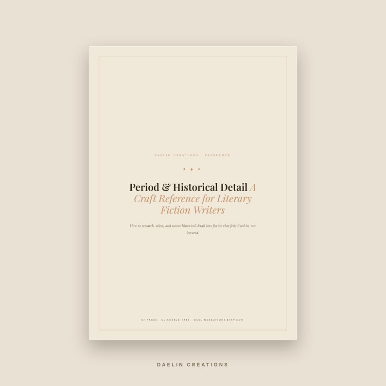Period and Historical Detail | Craft Reference Guide | Literary Fiction Writers | Historical Research for Novelists image 3