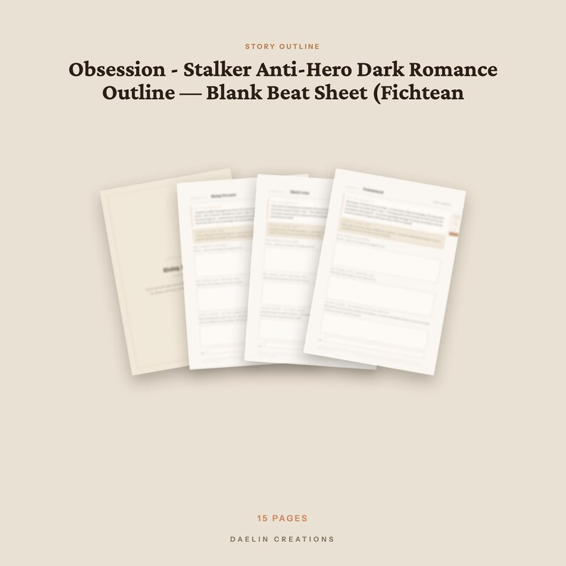 Op de afbeelding: Een digitaal sjabloon voor een verhaalopzet getiteld Obsession - Stalker Anti-Hero Dark Romance Outline &mdash; Blank Beat Sheet (Fichtean). De documentenset bevat een voorpagina en meerdere interne pagina's met gestructureerde secties om te schrijven, in totaal 15 pagina's.