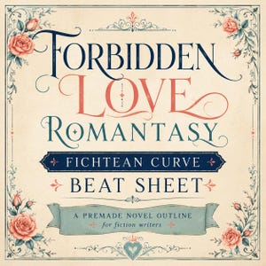 Op de afbeelding: Een vierkante grafische print met de tekst Forbidden Love Romantasy Fichtean Curve Beat Sheet A Premade Novel Outline for fiction writers. Het ontwerp bevat donkerblauwe en koraalkleurige letters en sierlijke bloemenranden met roze rozen.