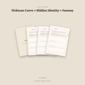 May include: A digital story outline template featuring the text Fichtean Curve x Hidden Identity x Fantasy at the top and 15 PAGES DAELIN CREATIONS at the bottom. The image displays a stack of four white paper sheets with structured layouts.