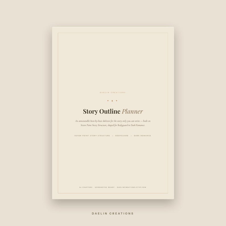 Pu&ograve; includere: Una pagina di pianificatore digitale beige intitolata Story Outline Planner. Il testo include An annotatable beat-by-beat skeleton for the story only you can write&mdash;built on Seven Point Story Structure, shaped for Bodyguard in Dark Romance.