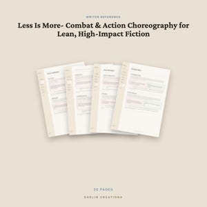 May include: A set of four white document pages featuring the title "Less Is More- Combat & Action Choreography for Lean, High-Impact Fiction" at the top, with "20 PAGES" and "DAELIN CREATIONS" printed at the bottom in a neutral beige background.