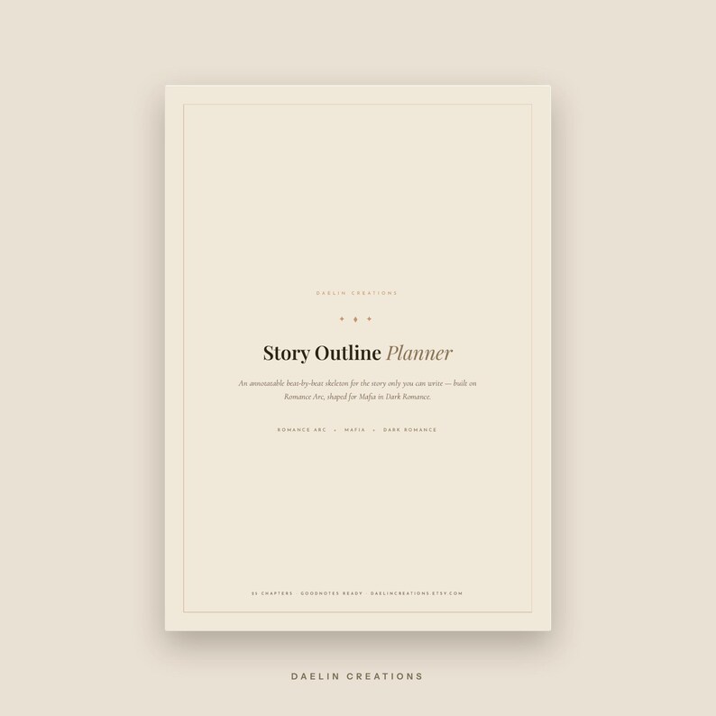 Op de afbeelding: Een beige digitale plannerpagina met de titel Story Outline Planner. De tekst luidt: An annotatable beat-by-beat skeleton for the story only you can write&mdash;built on Romance Arc, shaped for Mafia in Dark Romance. Bevat 11 hoofdstukken en Goodnotes ready.