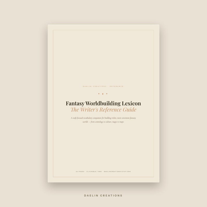 K&ouml;nnte beinhalten: Ein beigefarbener Referenzleitfaden mit dem Titel Fantasy Worldbuilding Lexicon: The Writer's Reference Guide. Das Cover enth&auml;lt schwarzen und hellbraunen Text, einschlie&szlig;lich des Untertitels A craft-focused vocabulary companion for building richer, more consistent fantasy worlds&mdash;from cosmology to culture, magic to maps. Daelin Creations ist unten aufgedruckt.