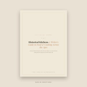 Historical Kitchens | Writer's Reference Guide | Food and Cooking Across the Ages | Writing Craft Book | Novel Planner | Goodnotes PDF image 2