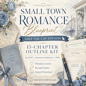 Puede incluir: Imagen de un producto digital, "Small Town Romance Blueprint", con un diseño floral azul. El texto incluye "Save the Cat Edition" y "15-Chapter Outline Kit". Incluye "Friends to Lovers" e "Instant Download". También hay un cuaderno y un bolígrafo.