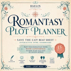 May include: A Romantasy Plot Planner interactive HTML dashboard by Daelin Creations. The design features a compass, floral borders, and a wax seal graphic labeled 15 Beats. Text includes Save the Cat! Beat Sheet, Beat Calculator, Story Compass, Act-by-Act Tracker, Character & Relationship Web, Scene & Chapter Planner, and Dark + Light Mode.