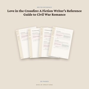 Handleiding voor het schrijven van romantische verhalen die zich afspelen tijdens de Amerikaanse Burgeroorlog | Liefde in het kruisvuur | Naslagwerk voor fictieschrijvers over liefdesverhalen met een oorlogsachtergrond | Digitale Goodnotes-handleiding afbeelding 4