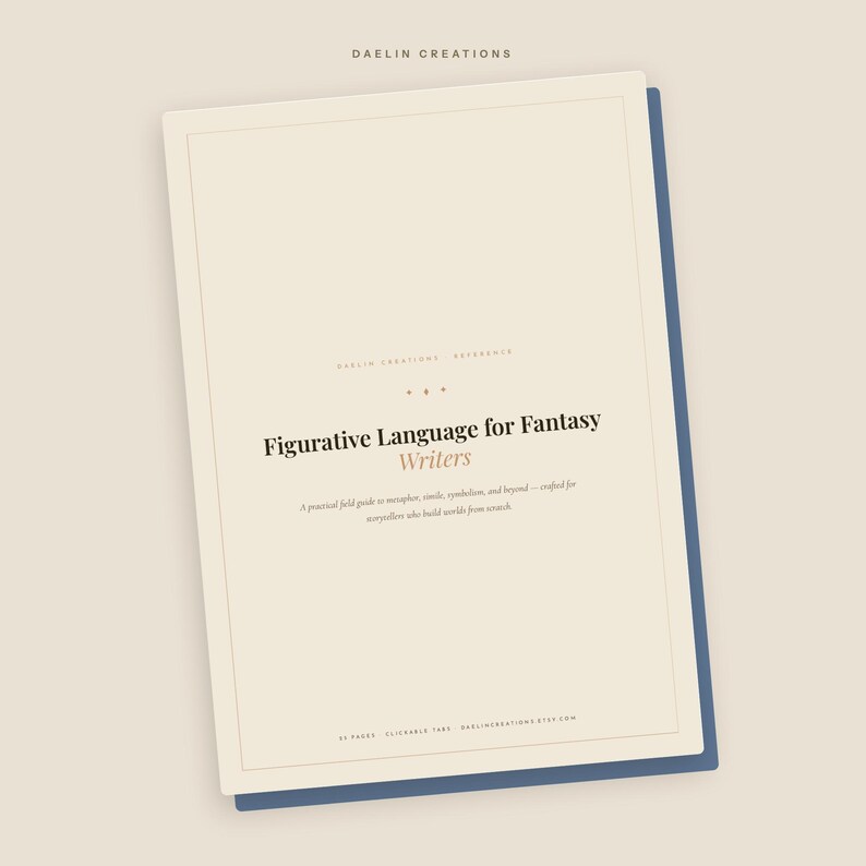 May include: A rectangular reference guide titled Figurative Language for Fantasy Writers with a cream-colored cover and dark text. The cover features the brand name Daelin Creations at the top and a subtitle describing a field guide for storytellers.