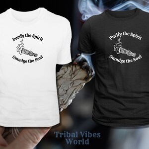 May include: Two t-shirts with a white smudge stick design. The text on the shirts reads "Purify the Spirit Smudge the Soul".
