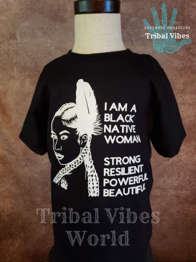 Native American & Black Woman Pride Tee | Strong Resilient Afro Indigenous T-Shirt | Black Native Pride T-Shirt image 3