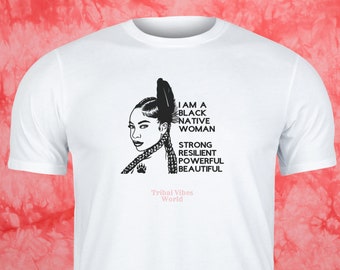 Black Native Woman Pride T-Shirt - Celebrate Strength and Heritage | Strong Resilient Native American T-Shirt | Afro Indigenous Pride Tee