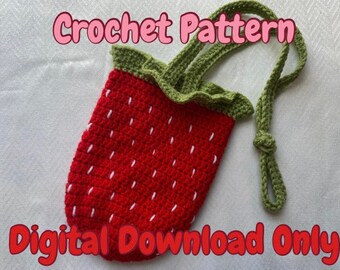 May include: Crochet pattern for a strawberry-shaped bag with a green handle. The pattern is available as a digital download only. "Crochet Pattern" and "Digital Download Only" are written in red text on the image.
