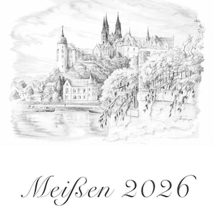 Artist Art Calendar about Meissen 2026 by Karin Kempe Pencil drawings 21 x 32 cm