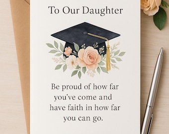 Tarjeta de graduación para hija: Diseño de birrete floral, cita inspiradora (Descarga digital, PDF/JPG)
