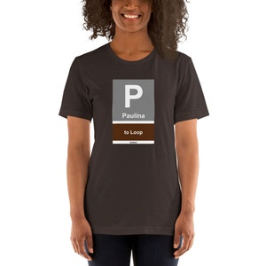 CTA Brown Line - Paulina - To Loop - Short-Sleeve Unisex T-Shirt
