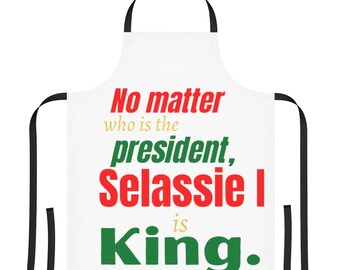 Lion of Judah No Matter Who Is President Selassie Is King Kitchen Apron
