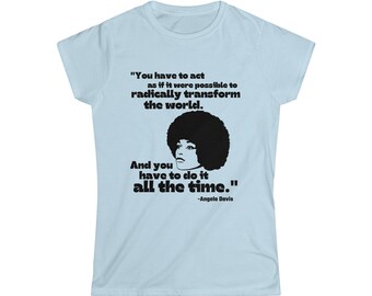 Angela Davis Black Power African Liberation Malcolm X Buy Black Woman Empowerment Melanin Queen Juneteenth Gift for Her Softstyle Tee
