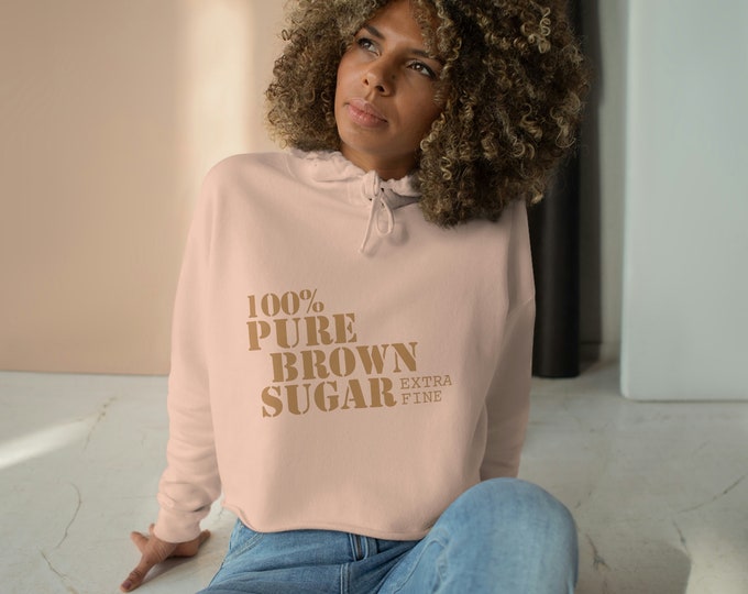 Carefree Black Girl Melanin Magic Buy Black Queen Brown Sugar Essence Festival Juneteenth Organic Food African Fashion Womans Crop Hoodie