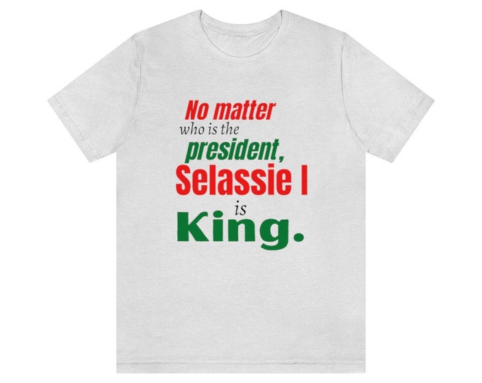 Haile Selassie Rastafari Black Power Democratic President T-shirt.