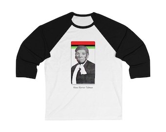 Harriet Tubman Man Woman Baseball Tee