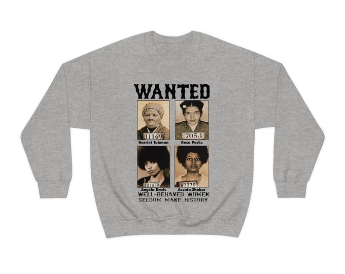 Harriet Tubman Assata Rosa Parks Angela Davis Buy Black African Liberation Woman Empowerment Gift For Him Her Anti-Racist Unisex Sweatshirt