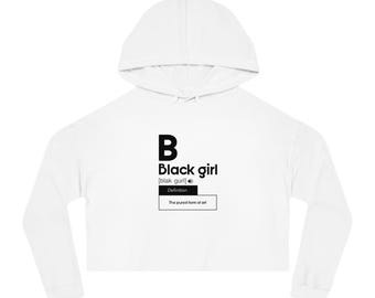 Carefree Black Girl Magic Woman's Empowerment Essence Festival Self Love Melanin Rich Gift for Mom Daughter Sister Her Queen Crop Hoodie