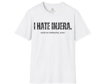 T Shirt Ethiopian Food Motherland Injera Habesha Addis Africa Fashion Unisex Gift for Him Her Man Woman Unisex Softstyle T-Shirt