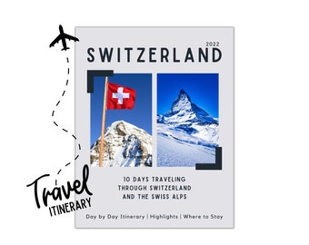 Switzerland Itinerary, 10 Day Travel Guide through Swiss Alps, Digital PDF Download, Printable Guide, 40 Pages, Points of Interest Map