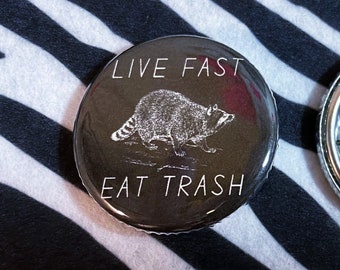 Live Fast Eat Trash Punk Pin - Raccoon Pinback Punk Button - Crust Punk Button - Funny Raccoon Possum Punk Rock Pin - Folk Punk Button Badge