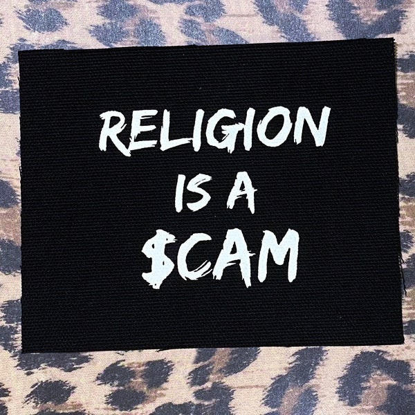 Religion Is A Scam Patch - Crust Punk Patches - Anti Religion Patch - Cloth Punk Patches - Atheist Punk Patches - Sew On Patches for Jackets