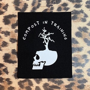 Compost In Training Patch - Folk Punk Patch - Crust Punk Patch - Compost Patch - We're All Compost In Training Punk Band Patches for Jackets