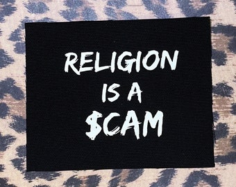 Religion Is A Scam Patch - Crust Punk Patches - Anti Religion Patch - Cloth Punk Patches - Atheist Punk Patches - Sew On Patches for Jackets