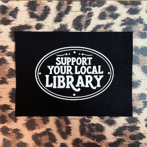 Support Your Local Library Patch - Punk Library ReadingPatch - Goth Patch Cloth Punk Patches - Crust Punk Patches - Punk Rock Library Patch