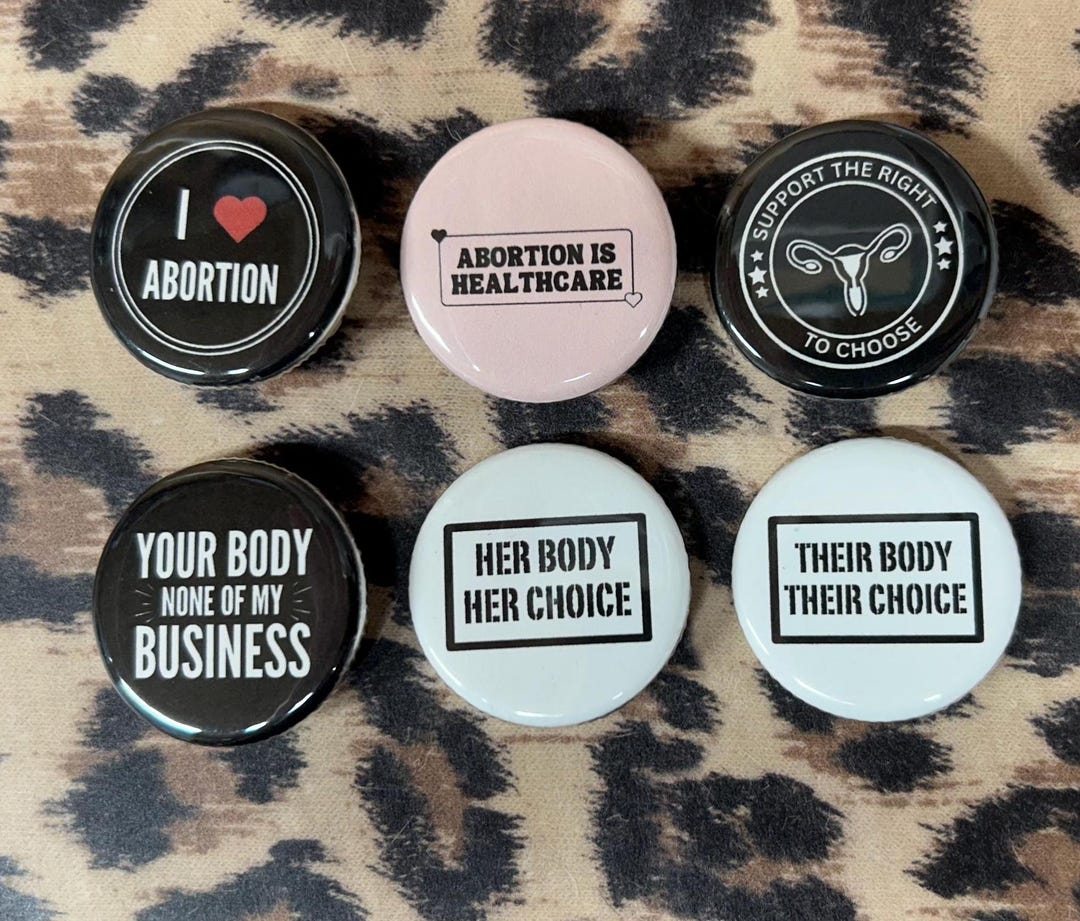 Pro Choice Pins - Abortion Healthcare Buttons - Feminist Pins, Autonomy ...